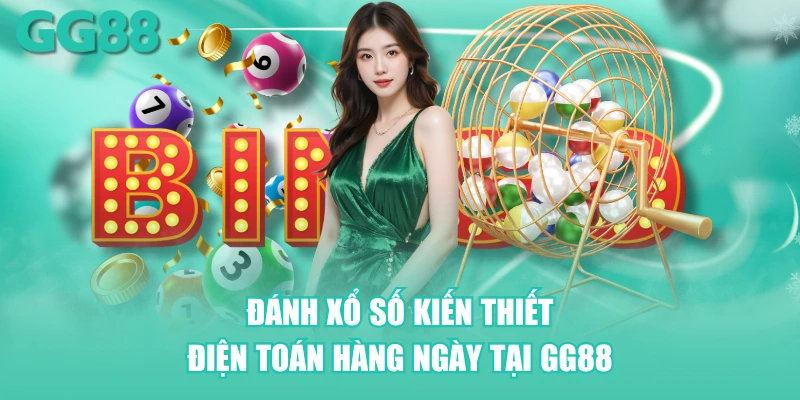 Đánh xổ số kiến thiết - điện toán hàng ngày tại GG88